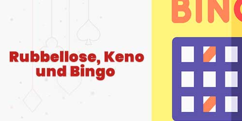 Rubbellose, Keno und Bingo Online Casino Spiele Austro Casino